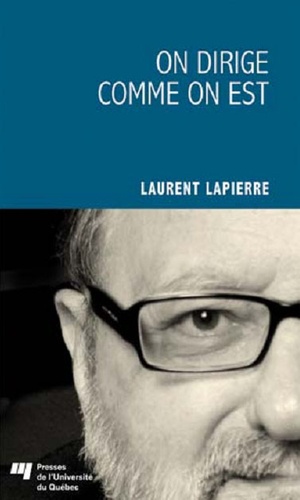 Laurent Lapierre - On dirige comme on est.