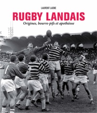 Rugby landais - Origines, bourre-pifs et apothéose.pdf