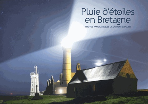 Laurent Laveder - Pluie d'étoiles en Bretagne.