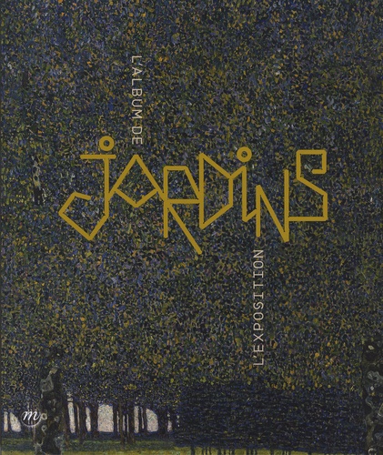 Laurent Le Bon - Jardins - L'album de l'exposition.