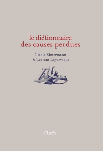 Dictionnaire des causes perdues