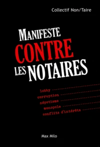 Manifeste contre les notaires