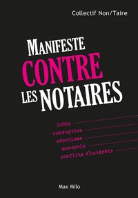 Manifeste contre les notaires