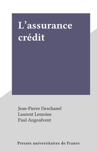Laurent Lemoine et Jean-Pierre Deschanel - L'assurance crédit.