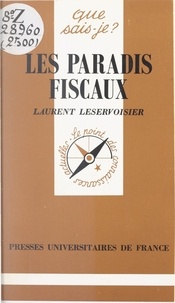 Laurent Leservoisier et Paul Angoulvent - Les paradis fiscaux.