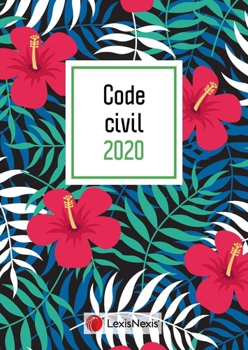 Code Civil. Jaquette hibiscus  Edition 2020