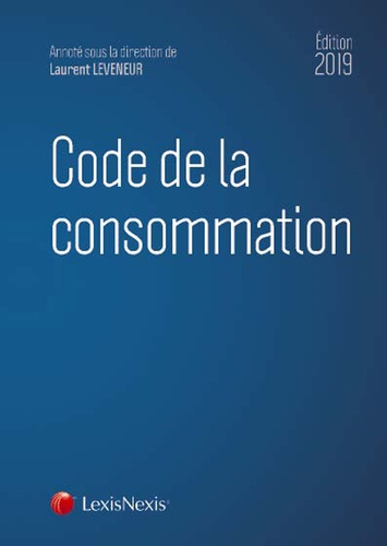 Code de la consommation  Edition 2019