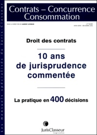 Laurent Leveneur et  Collectif - Droit Des Contrats. 10 Ans De Jurisprudence Commentee, 1990-2000, La Pratique En 400 Decisions.
