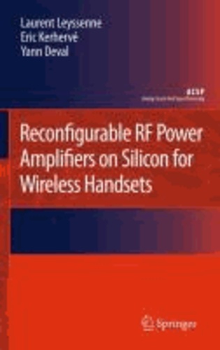 Laurent Leyssenne et Eric Kerhervé - Reconfigurable RF Power Amplifiers on Silicon for Wireless Handsets.