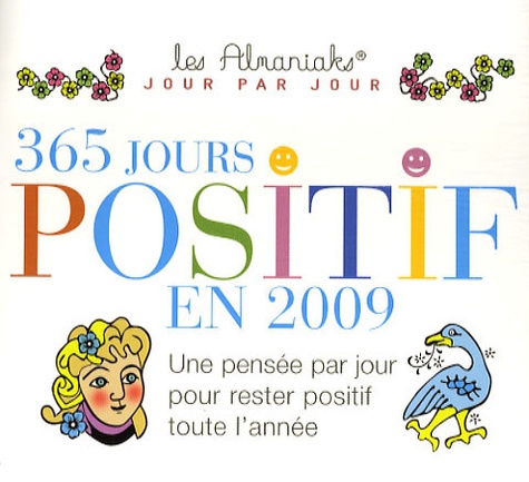 Laurent Loiseau - 365 Jours Positif en 2009.