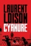 Laurent Loison - Cyanure.
