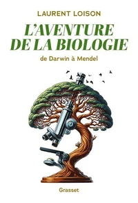 L'aventure de la biologie