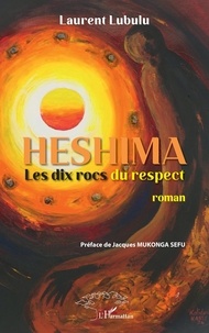 Ebooks téléchargement gratuit en ligne Heshima - Les dix rocs du respect