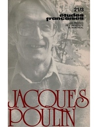 Laurent Mailhot et Gilles Marcotte - Études françaises. Volume 21, numéro 3, hiver 1985-1986 - Jacques Poulin.