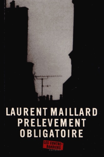 Laurent Maillard - Prélèvement obligatoire.