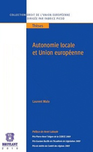 Laurent Malo - Autonomie locale et Union Européenne.