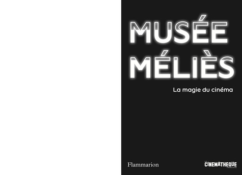 Musée Méliès. La magie du cinéma
