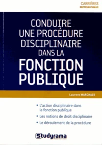 Conduire une procédure disciplinaire dans la fonction publique