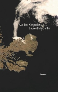 Laurent Margantin - Aux îles Kerguelen - 2023.