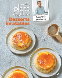 Laurent Mariotte - Desserts inratables.