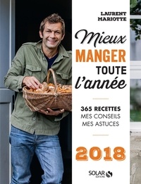 Téléchargement gratuit de livres électroniques en pdf Mieux manger toute l'année en francais 9782263155116 par Laurent Mariotte