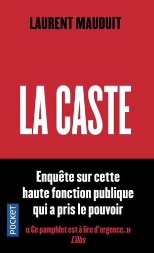 La Caste. Enquête sur cette haute fonction publique qui a pris le pouvoir