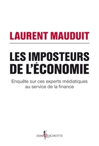 Laurent Mauduit - Les Imposteurs de l'économie.