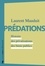 Prédations. Histoire des privatisations des biens publics