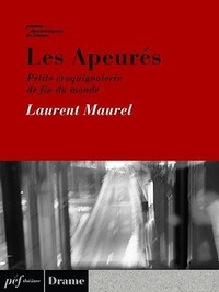 Laurent Maurel - Les Apeurés.