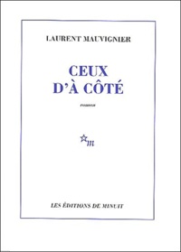 Laurent Mauvignier - Ceux D'A Cote.