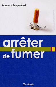 Laurent Meyniard - Arrêter de fumer.