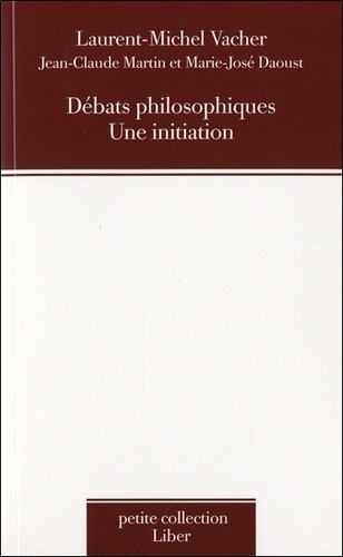 Laurent-Michel Vacher - Débats philosophiques - Une initiation.