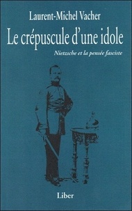 Le crépuscule dune idole - Nietzsche et la pensée fasciste.pdf