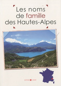 Laurent Millet et Marie-Odile Mergnac - Les noms de famille des Hautes-Alpes.