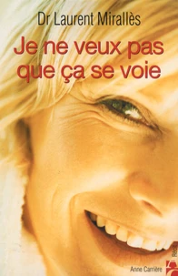 Je ne veux pas que ça se voie