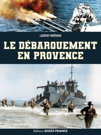 Laurent Moënard - Le débarquement en Provence.