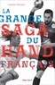 Laurent Moisset et José Carlin - La grande saga du hand français.