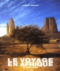 Laurent Monlau - Le Voyage En Afrique.