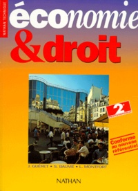 Laurent Montfort et Jérôme Gueret - Economie Et Droit 2nde Professionnelle. Nouveau Referentiel 1997.