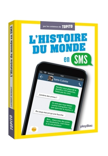 Laurent Moreau - L'histoire du monde en SMS.