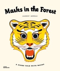 Laurent Moreau - Masks in the forest.