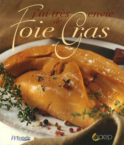 Laurent Morel - J'ai très envie de Foie Gras.