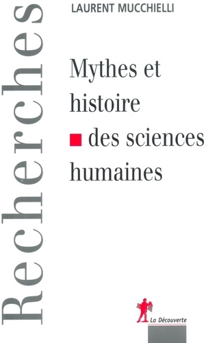 Mythes et histoires de sciences humaines