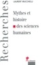 Laurent Mucchielli - Mythes et histoires de sciences humaines.