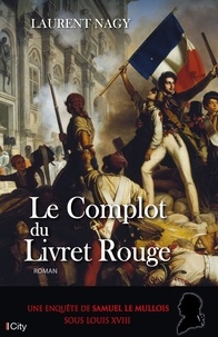 Laurent Nagy - Le Complot du Livret Rouge.