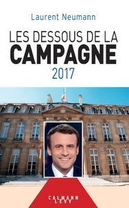 Laurent Neumann - Les Dessous de la campagne 2017.