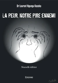 La peur, notre pire ennemi