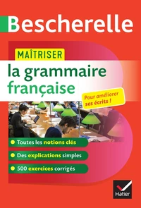 Maîtriser la grammaire francaise
