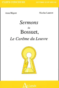 Sermons de Bossuet, Le Carême du Louvre