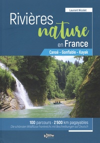 Laurent Nicolet - Rivières nature en France - Canoë - Gonflable - Kayak.